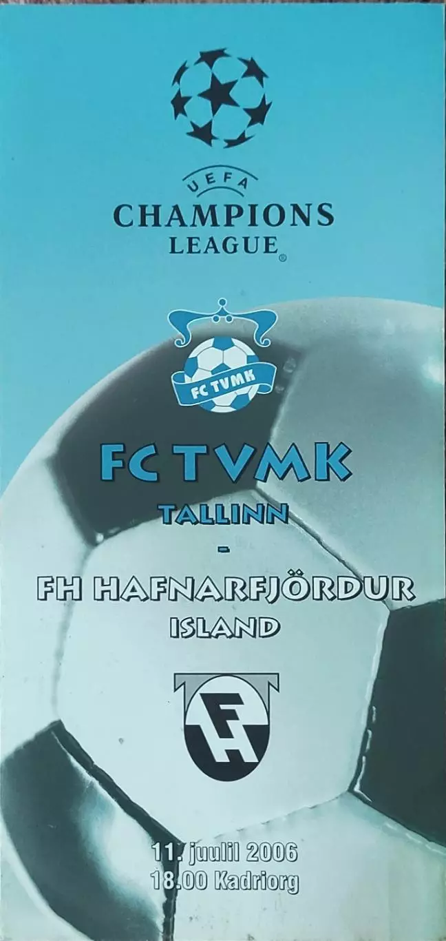 ТВМК Эстония -Хавнарфьердур Исландия.11.07.2006.Лига Чемпионов.