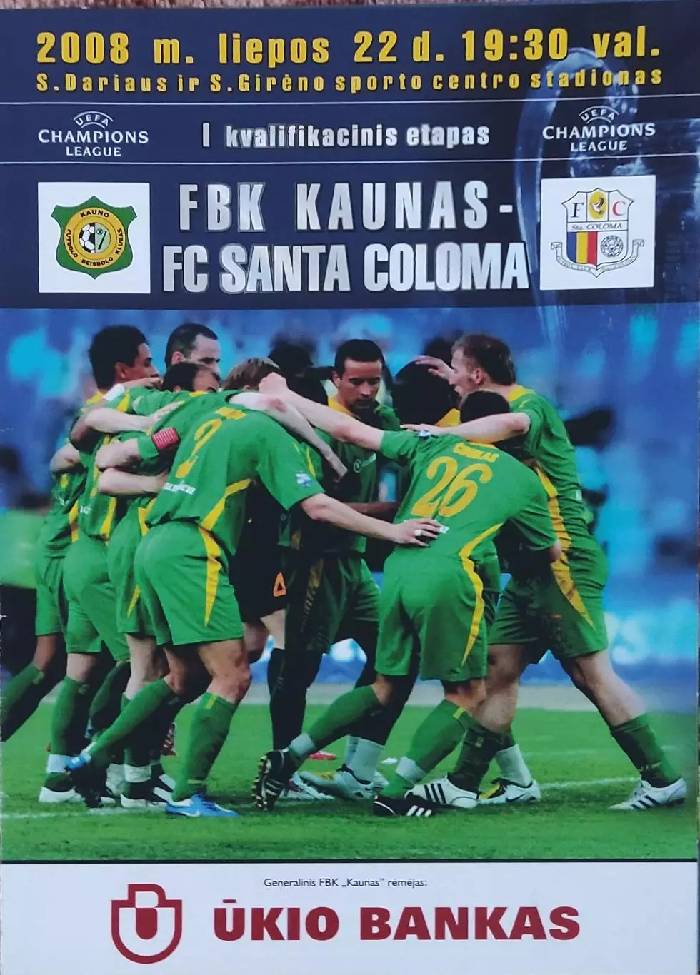 Каунас Литва- Санта Колома Андорра.22.07.2008.Лига Чемпионов.