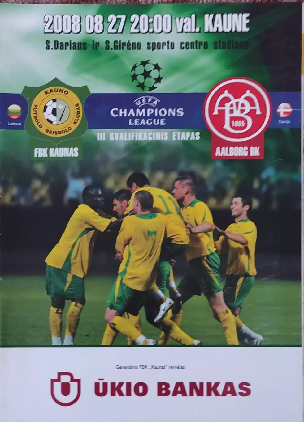 Каунас Литва-Ольборг Дания.27.08.2008.Лига Чемпионов.