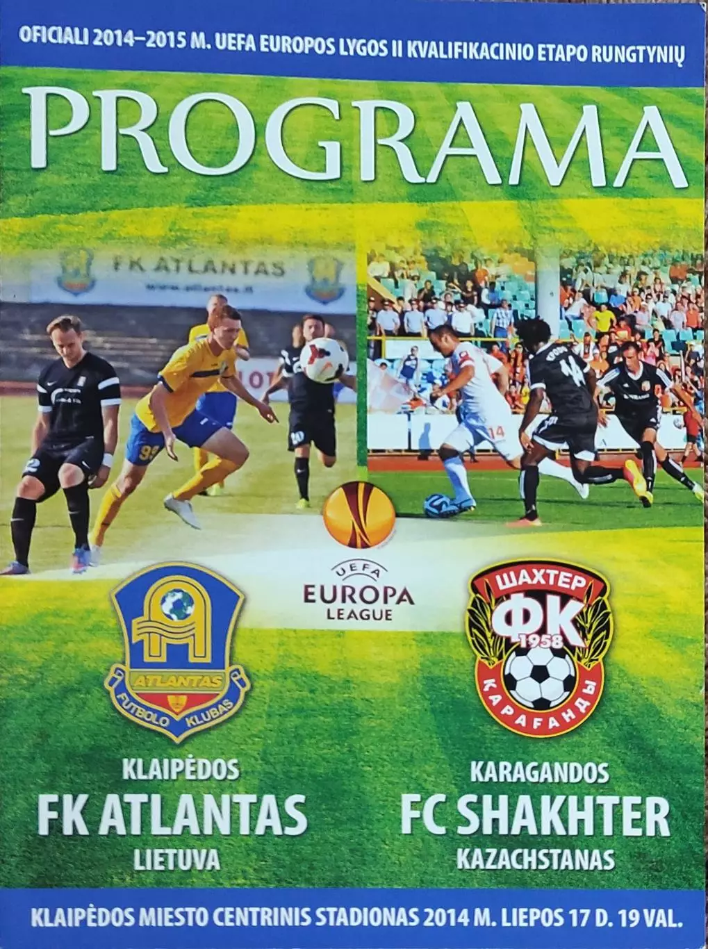 Атлантас Литва-Шахтер Караганда Казахстан.17.07.2014.Лига Европы