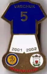 Футбол. Знак Динамо Киев - Ливерпуль Англия 2001 Ващук