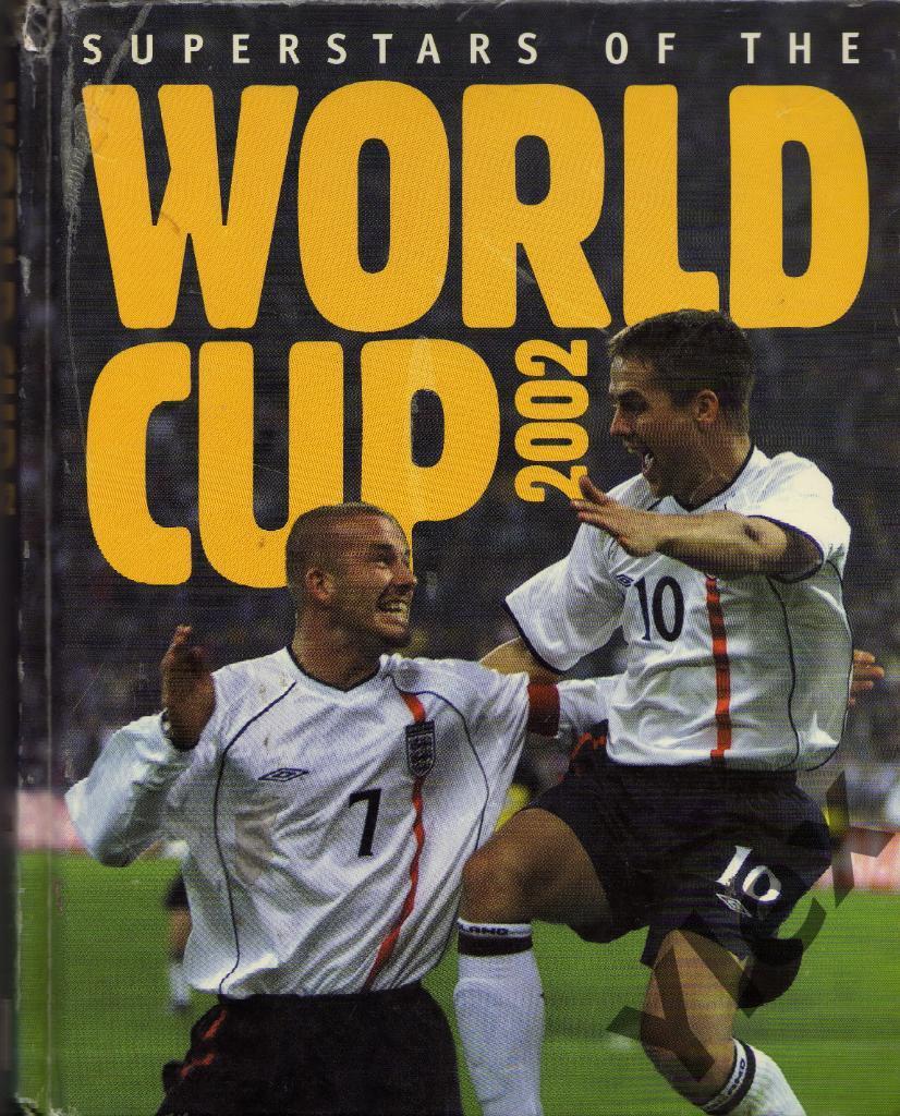 Книга Superstars of the Word Cup 2002 Tim Hill