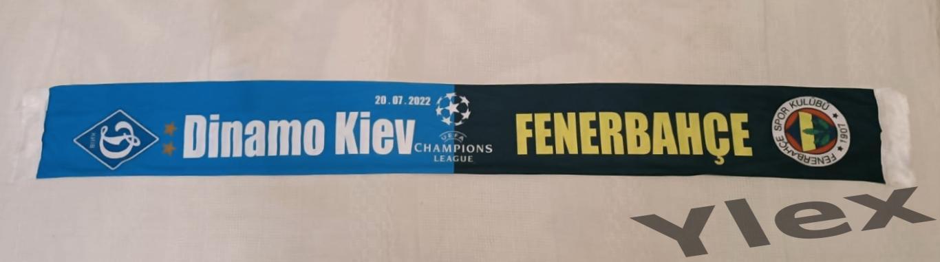 шарф Фенербахче Стамбул -Динамо Киев - 2022 07 27 1