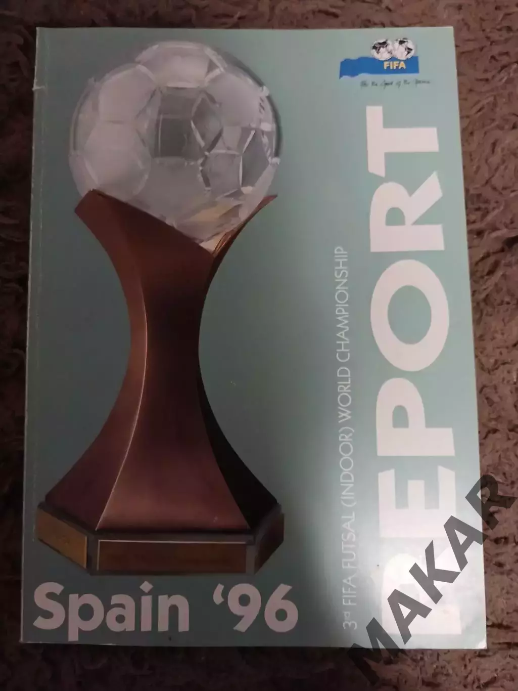 Отчёт Чемпионат мира по футзалу Испания 1996