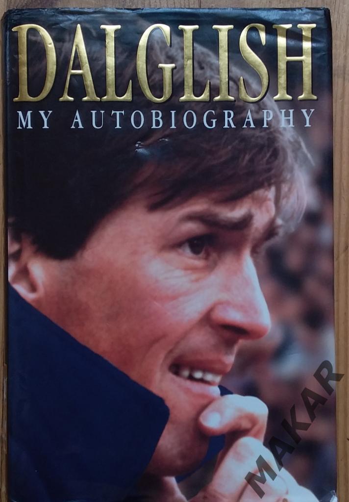 Книга Кenny Dalglish MY AUTOBIOGRAPHY