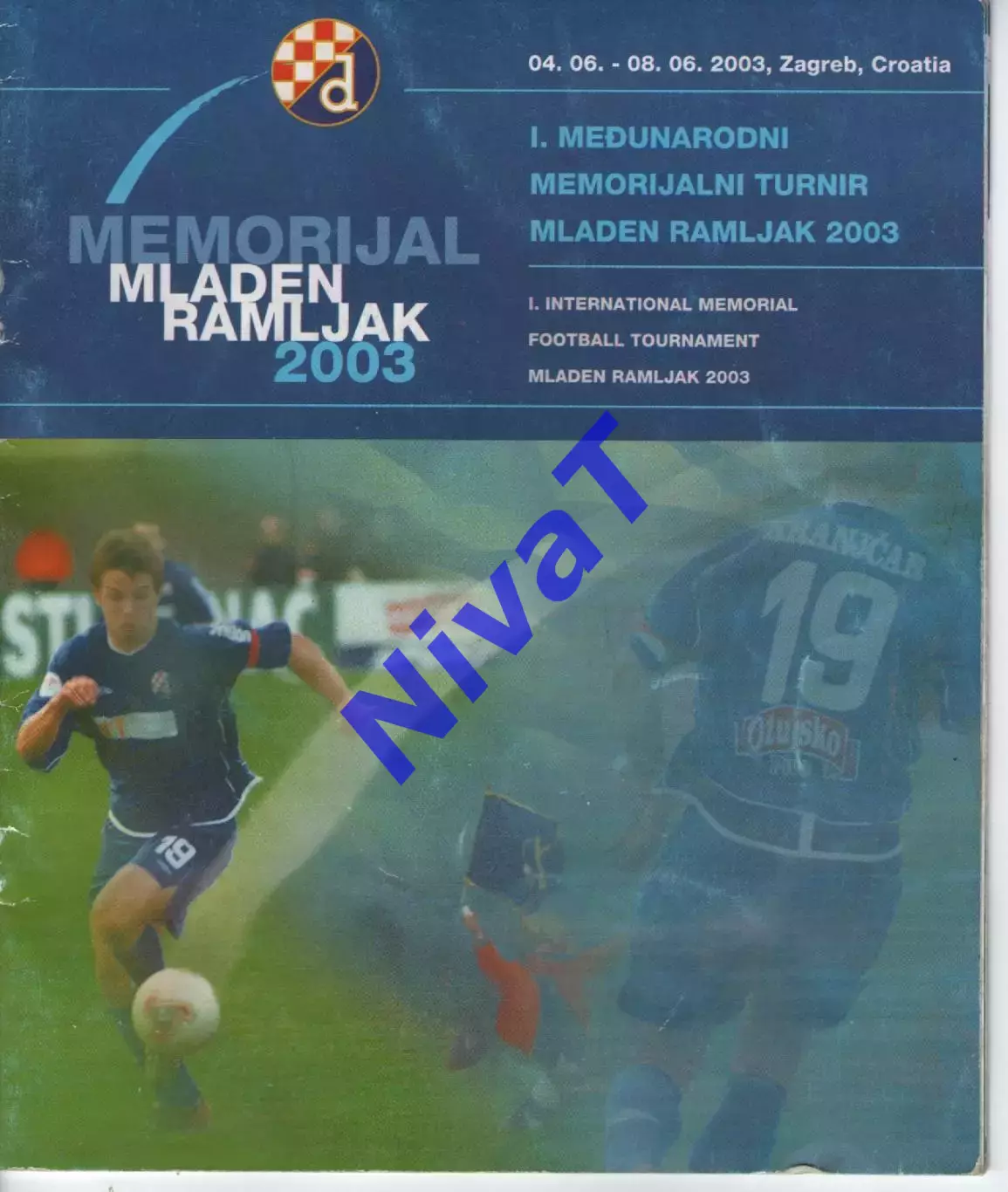 1-й Міжнародний турнір Mladen Ramljak - 2003 - Хорватія (учасик - збірна України
