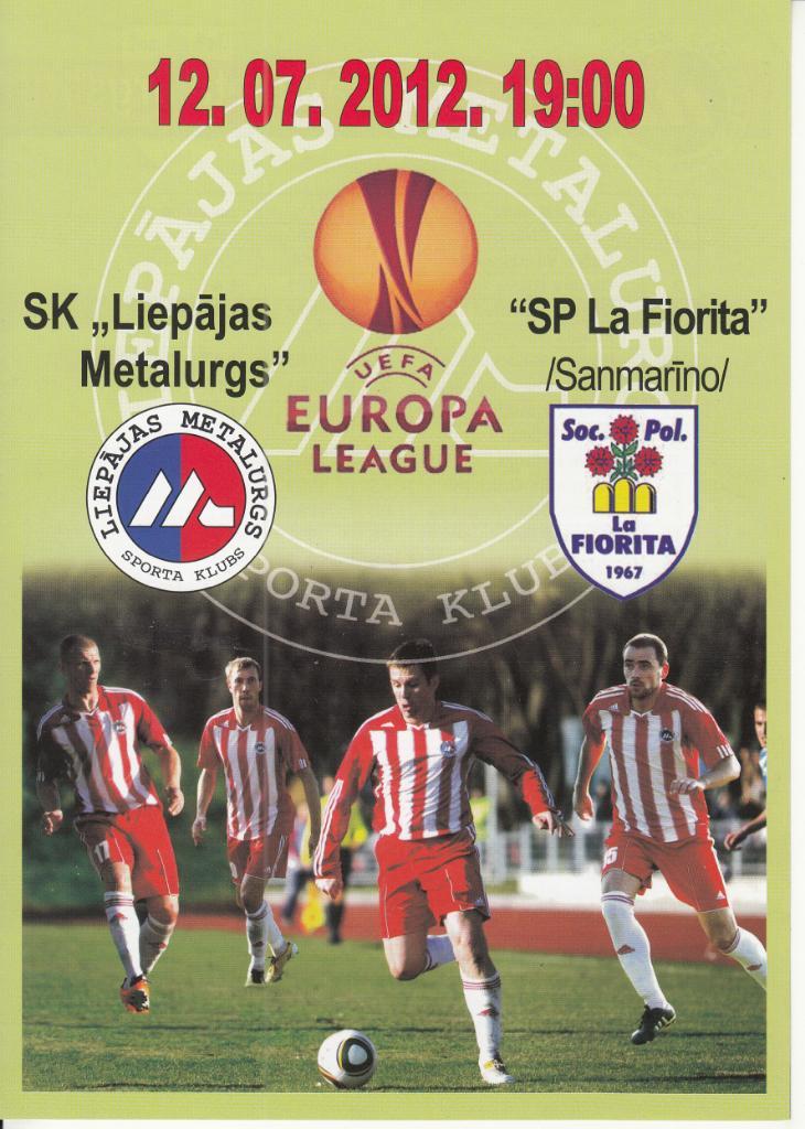 Металлург Лиепая Латвия - Ла Фиорита Сан Марино 2012 Лига Европы