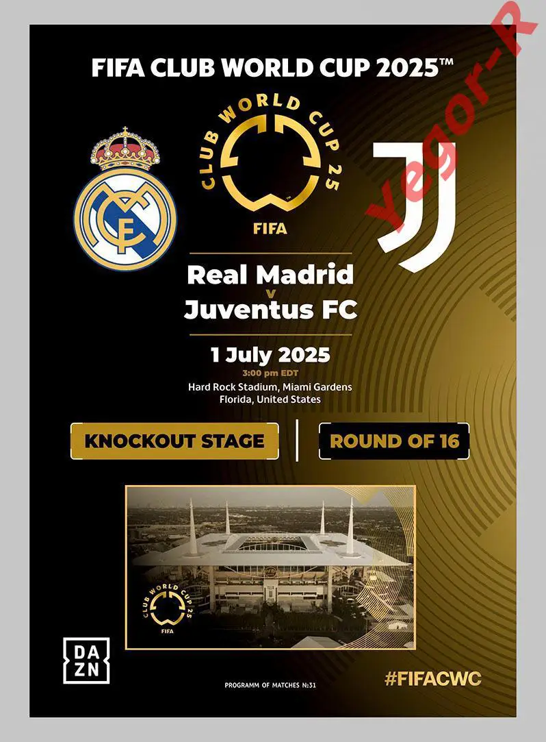 №31 РЕАЛ Мадрид Испания - ЮВЕНТУС Турин Италия 1 июля 2025 1/8 Клубный ЧМ