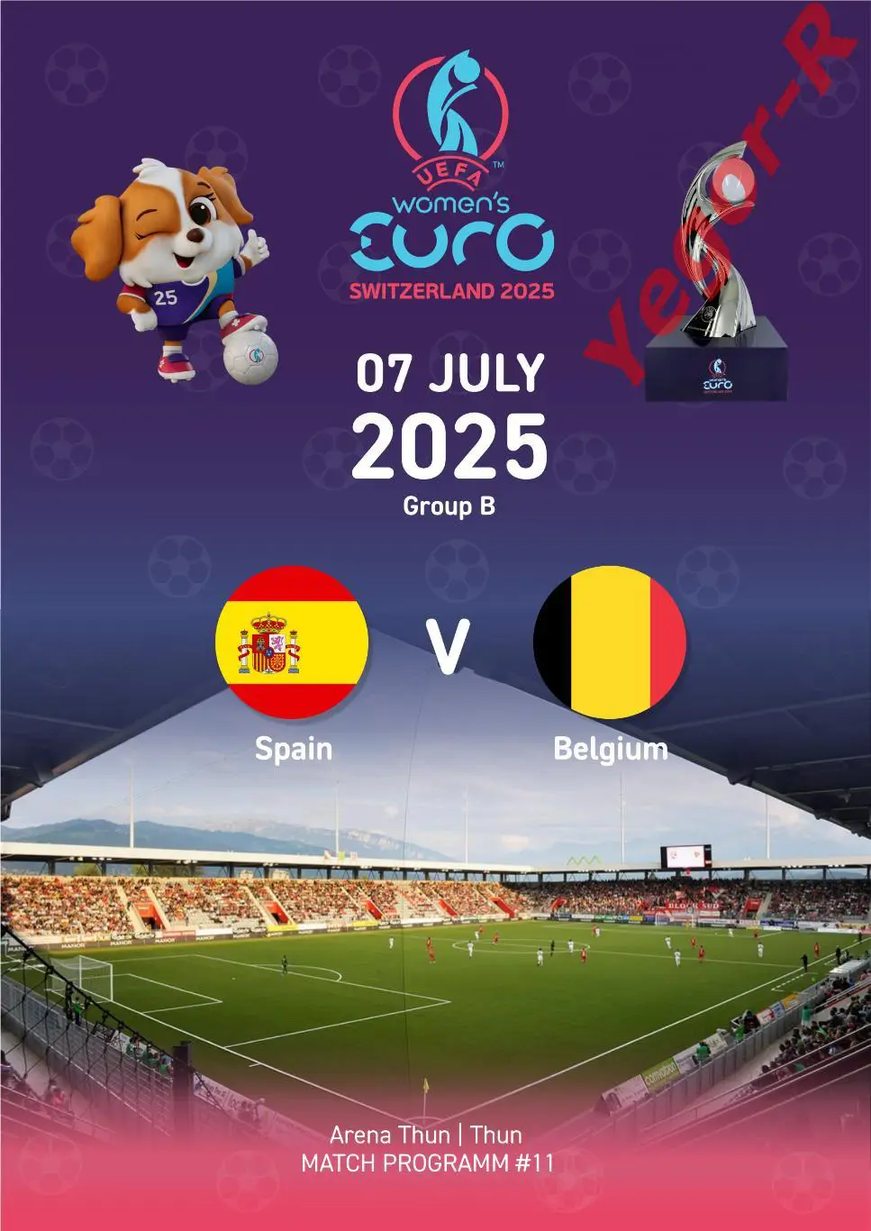 №11 ИСПАНИЯ - БЕЛЬГИЯ 7 июля 2025 ЕВРО-2025 в Швейцарии ЖЕНЩИНЫ ФАН