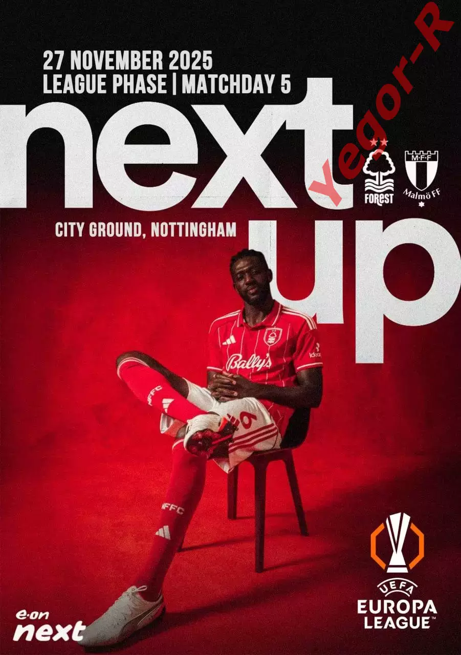НОТТИНГЕМ ФОРЕСТ Англия - МАЛЬМЕ Швеция 27 ноября 2025 ЛЕ ФАН 12 с + офиц ТШ