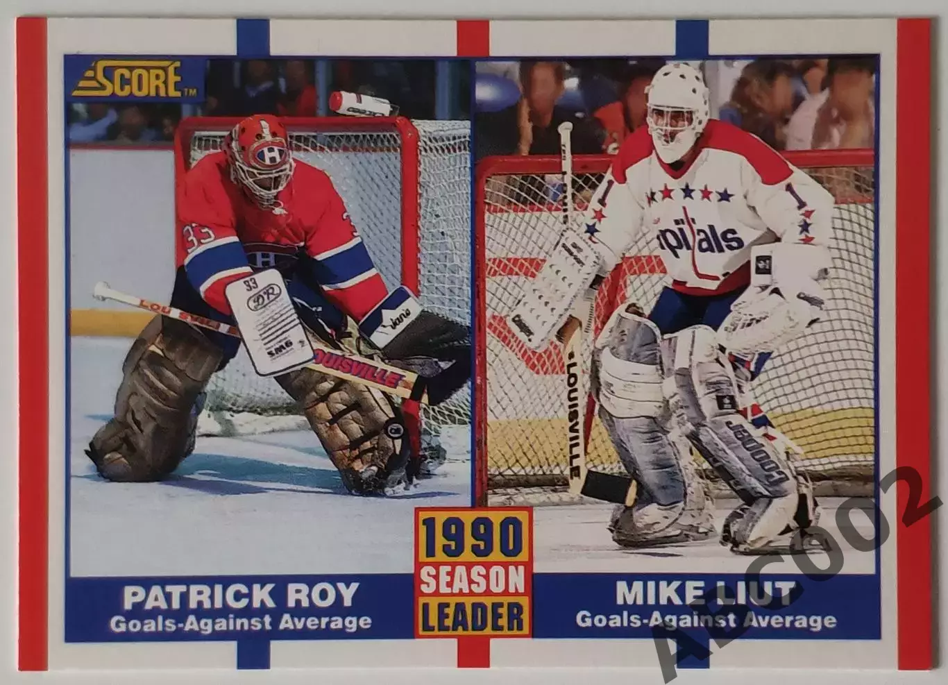 Карточка НХЛ / Patrick Roy - Mike Liut / Canadiens - Capitals / Score