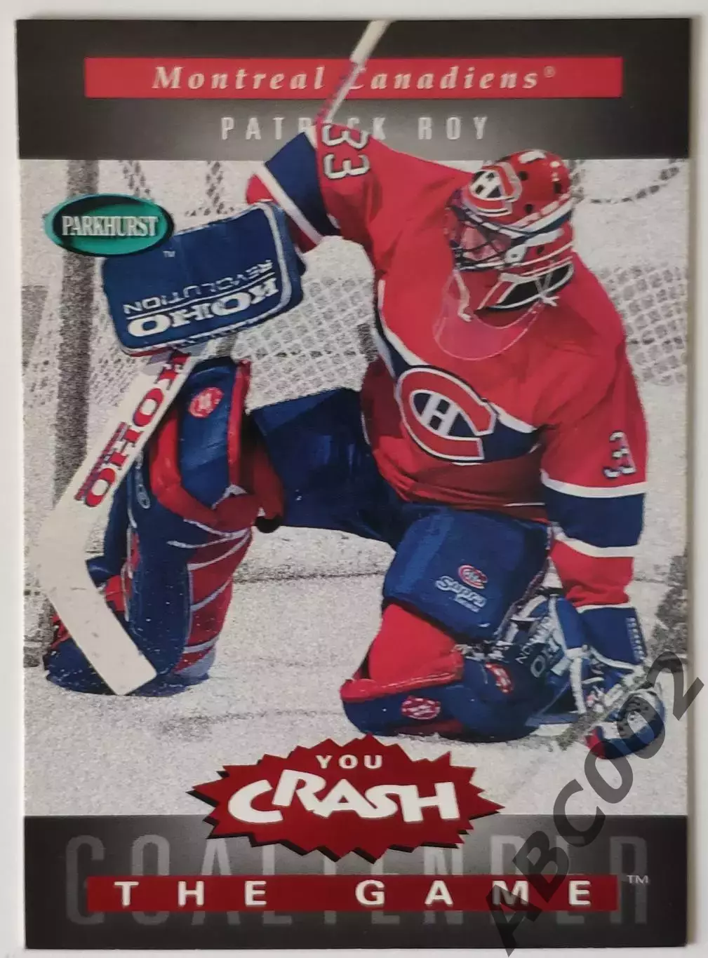 Карточка НХЛ / Patrick Roy / Canadiens / You Crash The Game