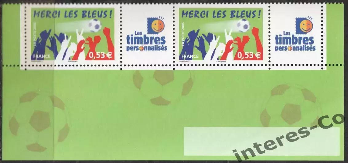 Франция ** 2006 - кубок мира по футболу. Германия. сцепка с купонами