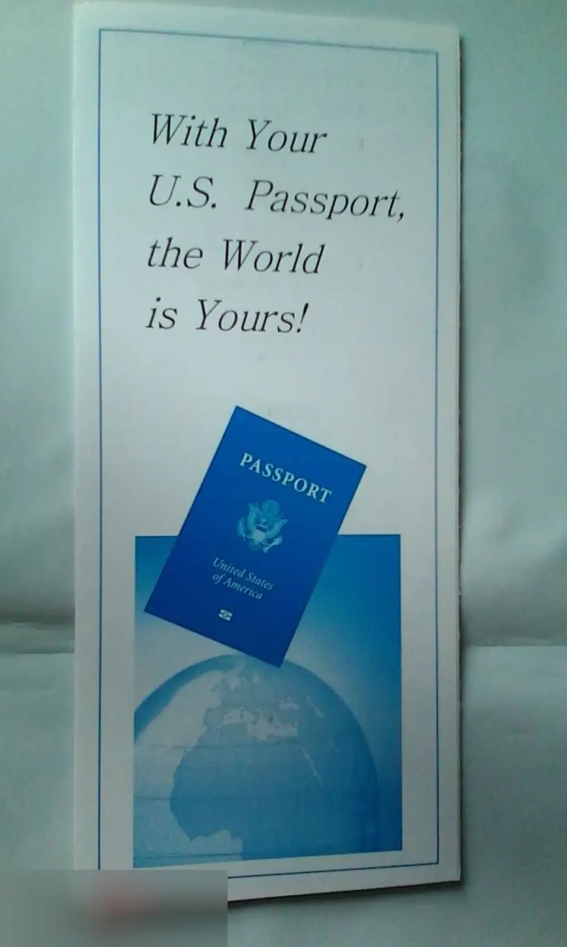 With Your U.S. Passport, the World is Yours!