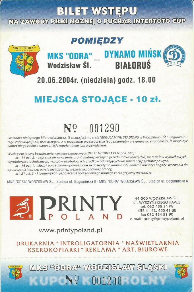 Odra Wodzislaw Sl. - Dynamo Minsk, Bialorus _20.06.2004 intertoto _(билет)