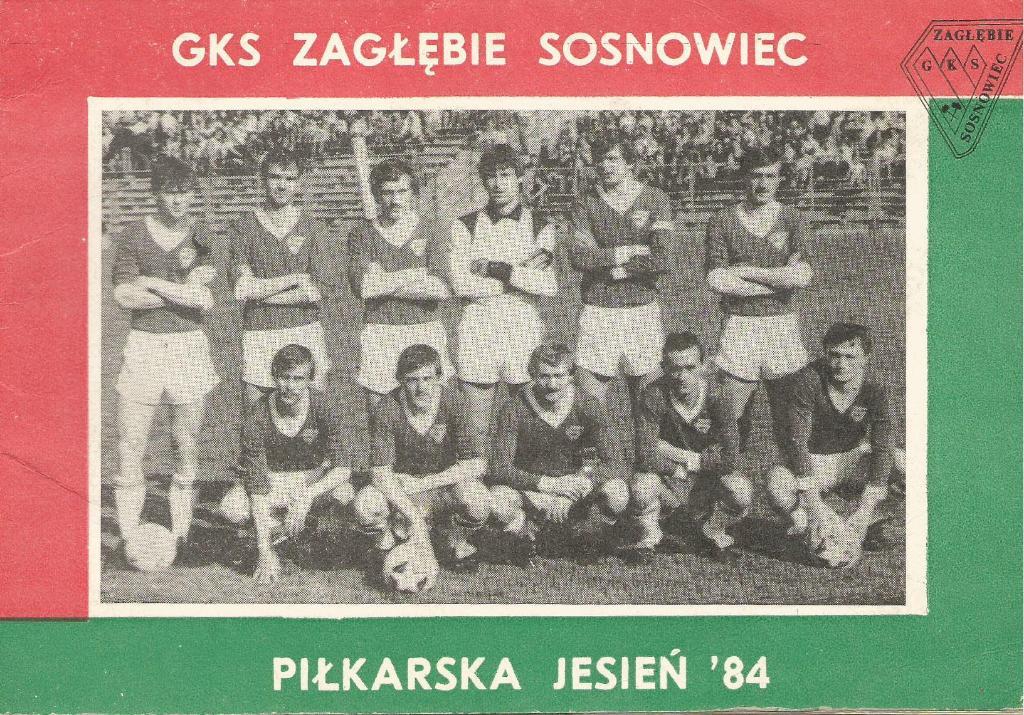 GKS_ZAGLEBIE SOSNOWIEC. Pilkarska _jesien_ 1984 (Polska)_на польск. яз.