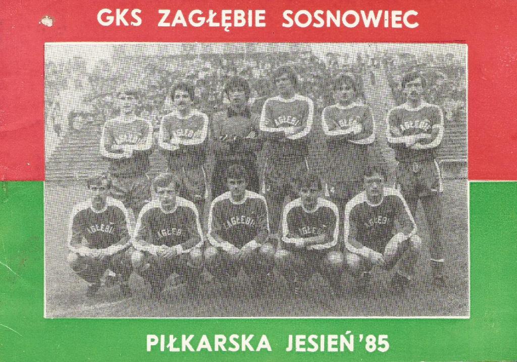 GKS_ZAGLEBIE SOSNOWIEC. Pilkarska _jesien_ 1985 (Polska)_на польск. яз.