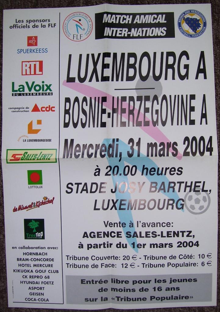 Luxembourg A _v Bosnie-Herzegovine A _31.03. 2004 =friendly. (poster - plakat)
