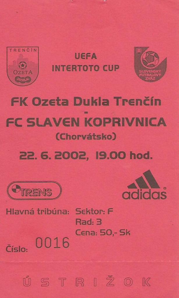 Озета Дукла Тренчин, Словакия - Славен Копривница, Хорватия 22.06. 2002 (билет)