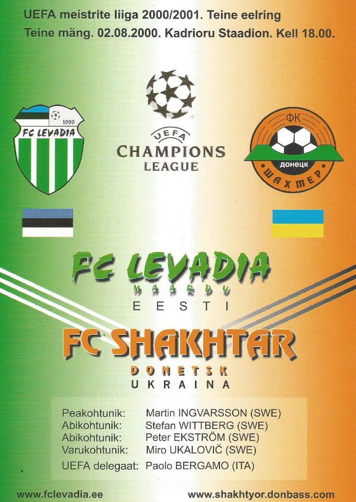 Levadia Maardu, Eesti v Shakhtar Donetsk, Ucraina _02.08. 2000 Champ.league