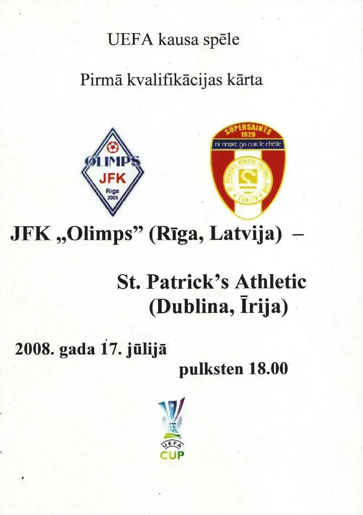 Olimp Riga, Latvia v St._Patrick's Atletic _Irija 17.07._2008 кубок УЕФА