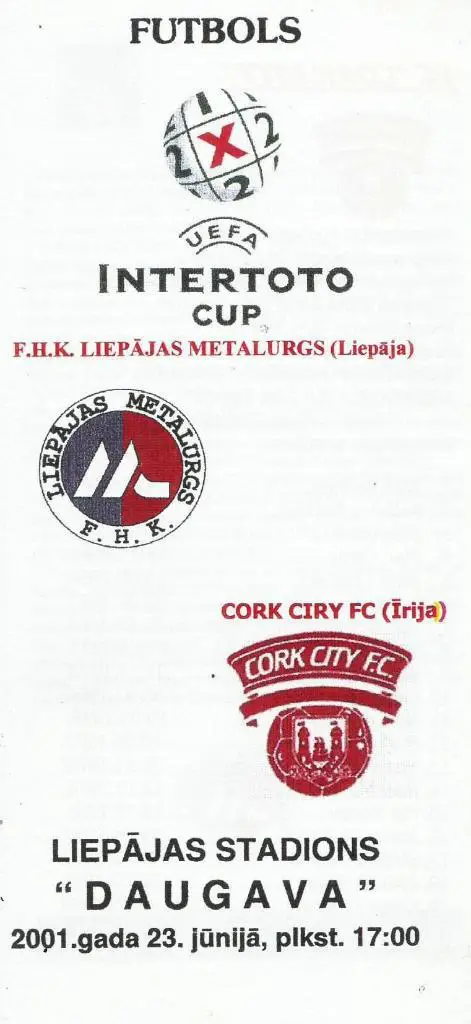 Liepajas Metalurg, Latvija v Cork City Irija 23.06. 2001_intertoto
