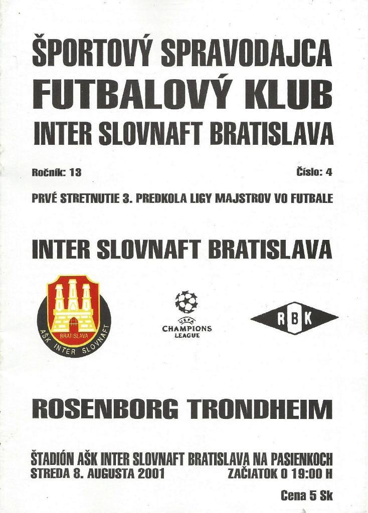 Inter Bratislava, Slovakia v Rosenborg Trondheim, Norway_ 08.08. 2001 _UEFA cup