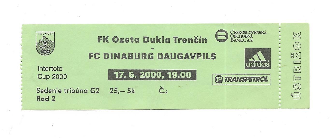 билет. Ozeta_Dukla_Trencin v Dinaburg_Daugavpils _17.06. 2000_intertoto_cup