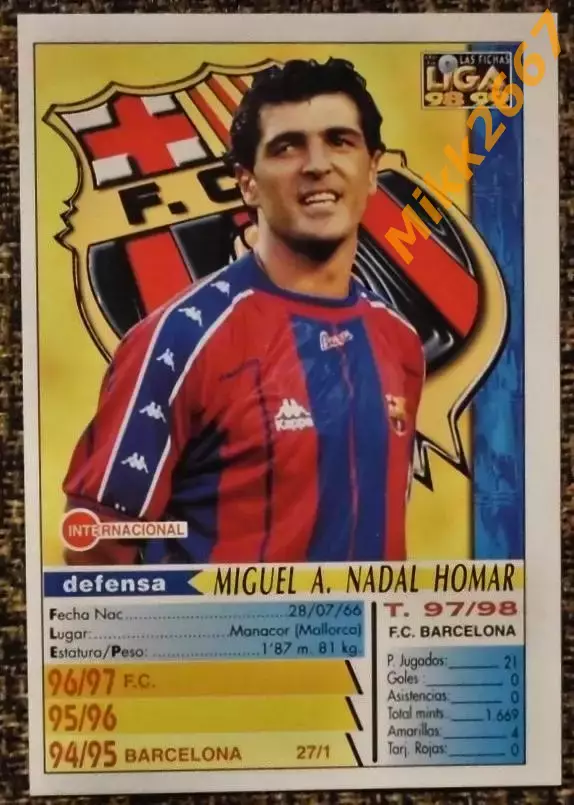 Miguel A. NADAL Homar. Коллекция MUNDICROMO Испанская Лига 1998-1999 1