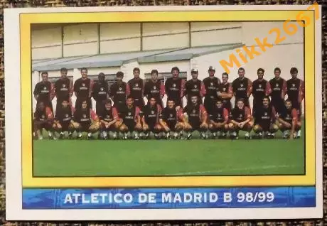 ATLETICO DE MADRID B. Коллекция MUNDICROMO Испанская Лига 1998-1999 1