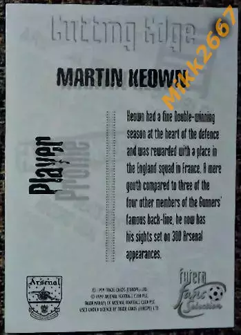 Martin KEOWN. Коллекция FUTERA Arsenal Fans' Selection 1999 1