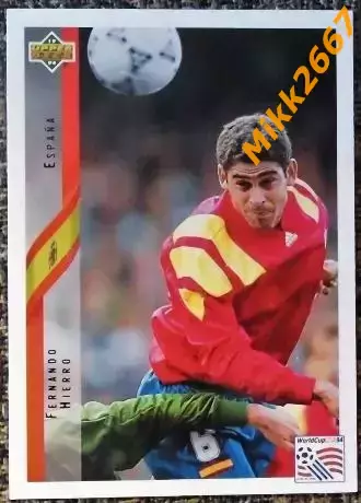 Fernando HIERRO. Коллекция Upper Deck Чемпионат Мира США 1994