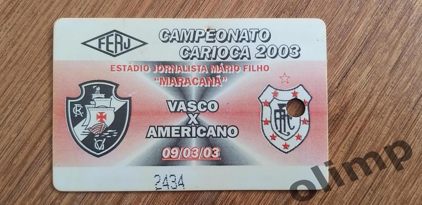 Билет Васко да Гама-Американо 09.03.2003