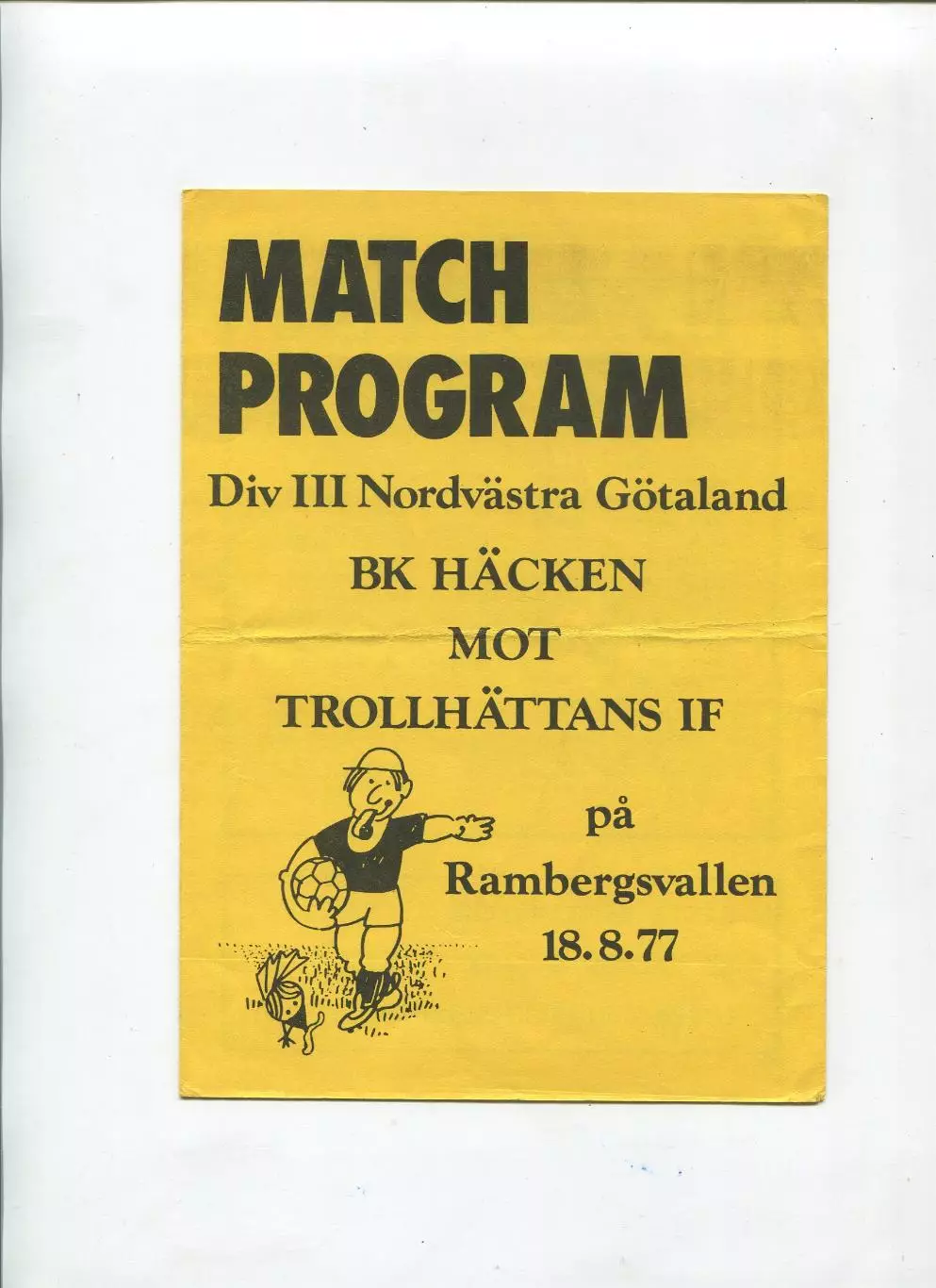 Чемпионат Швеции.BK Hacken - Trollhattans IF 18.08.1977