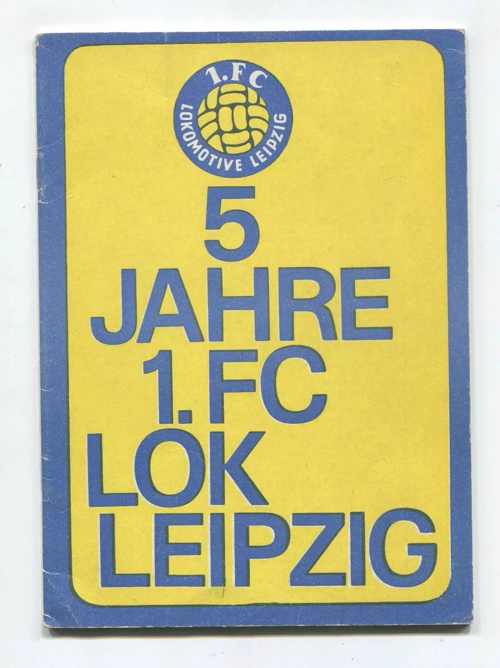 5 лет 1.ФК Локомотив Лейпциг, ГДР, 1970-71 гг.