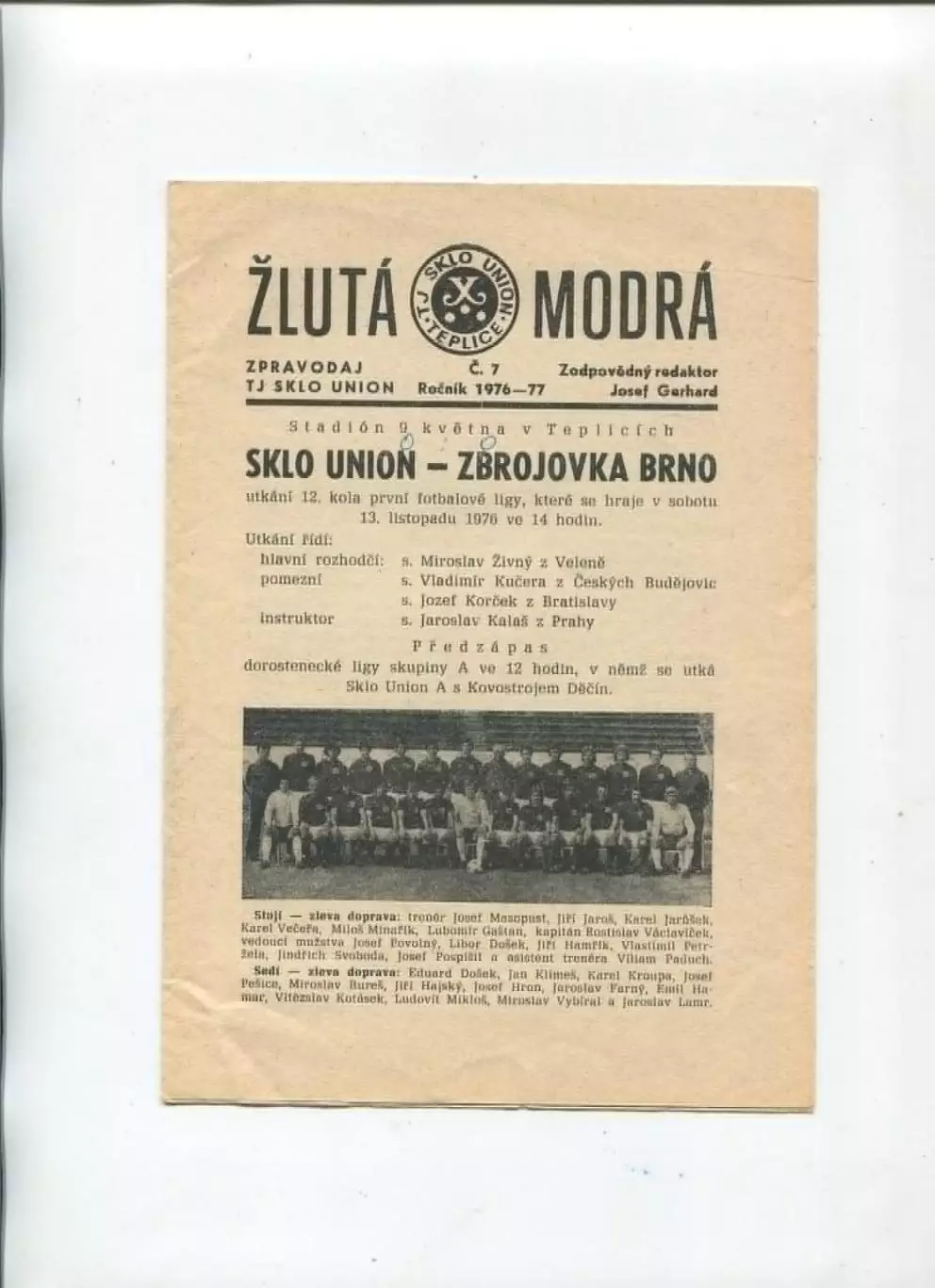 Чемпионат Чехословакии. Sklo Union Teplice - TJ Zbrojovka Brno 13.11.1976