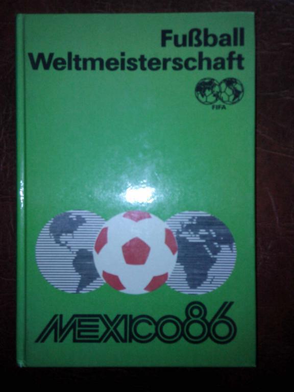 Fussball Weltmeisterschaft (Чемпионат мира 1986)