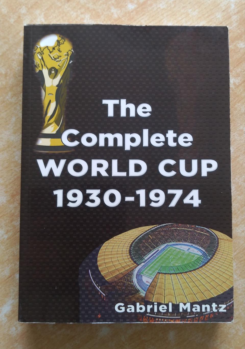 Чемпионаты мира 1930-74, все результаты. Справочник