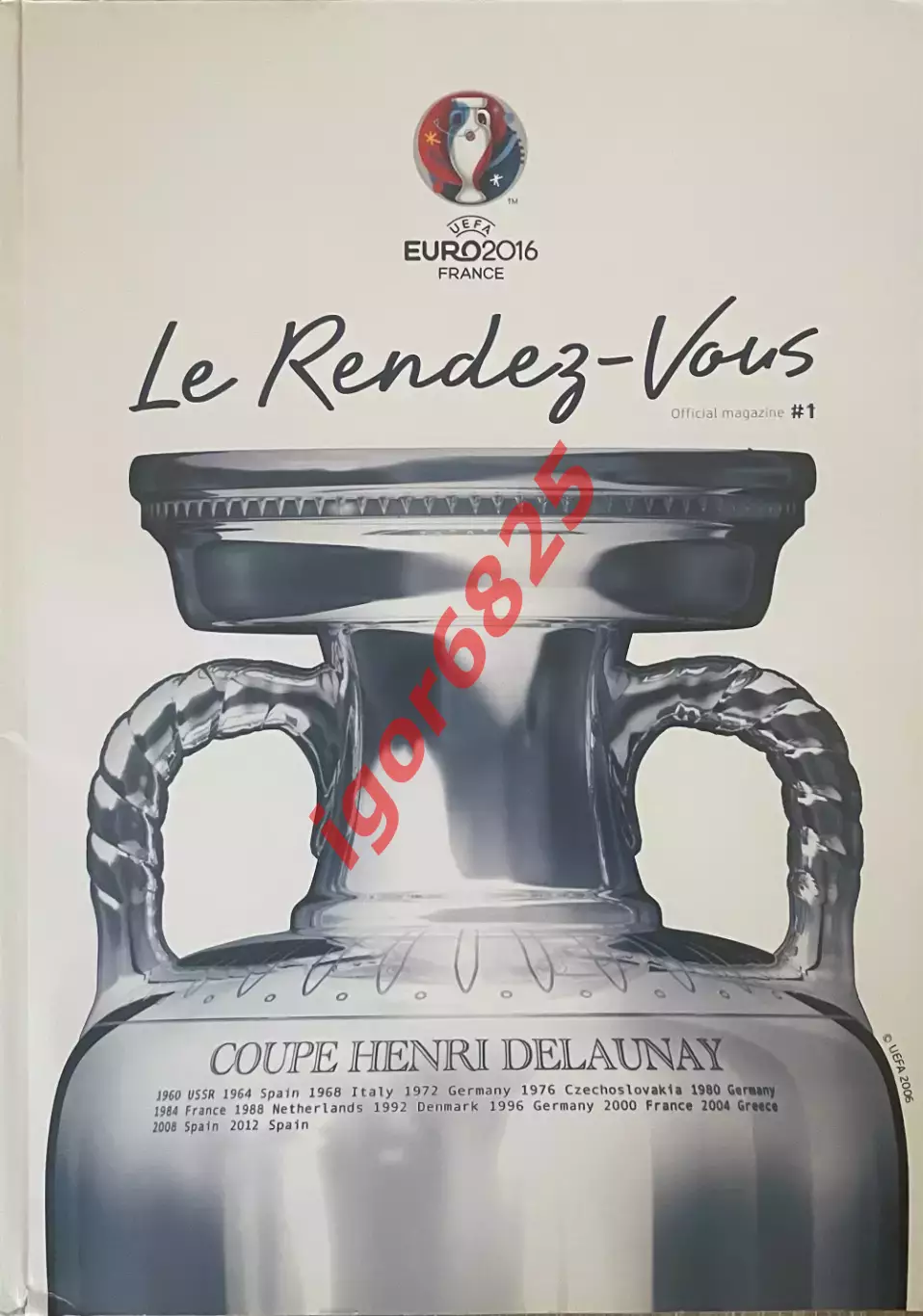 Чемпионат Европы по футболу УЕФА 2016, Франция Le Rendez-Vous UEFA EURO FRANCE