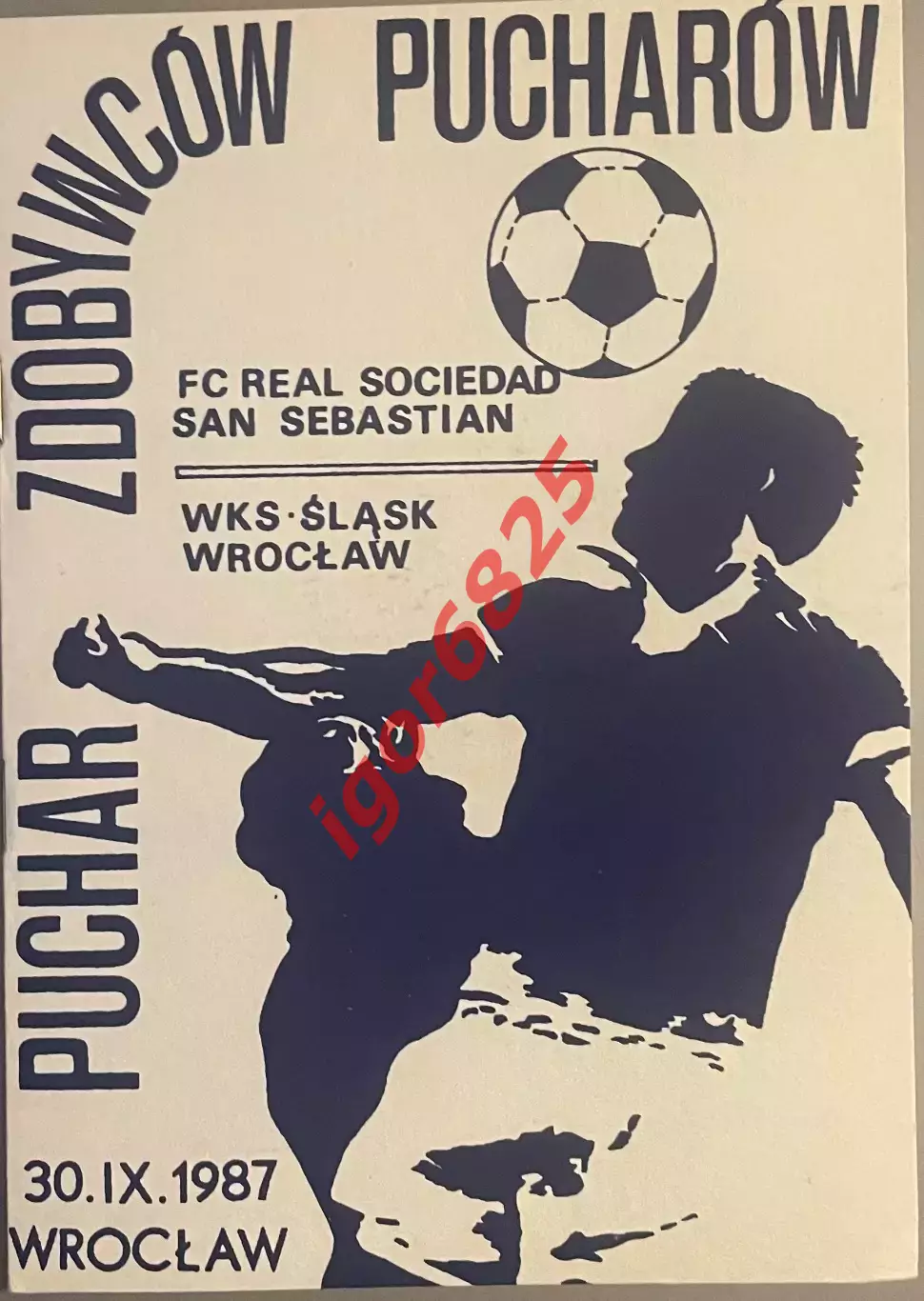 Шленск Польша - Реал Сосьедад Испания. 30 сентября 1987 г. Кубок Кубков УЕФА.