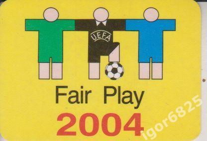 UEFA Fair Play. 2004 год. COMMITTEE OF THE FOOTBALL REFEREES OF RUSSIA.