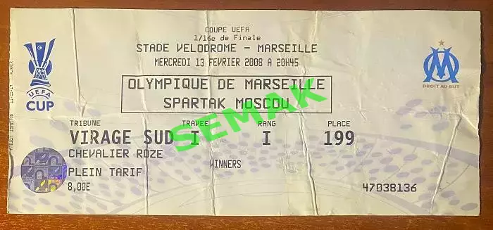 Олимпик Марсель Франция - СПАРТАК Москва - 13.02.2008. Билет футбол.