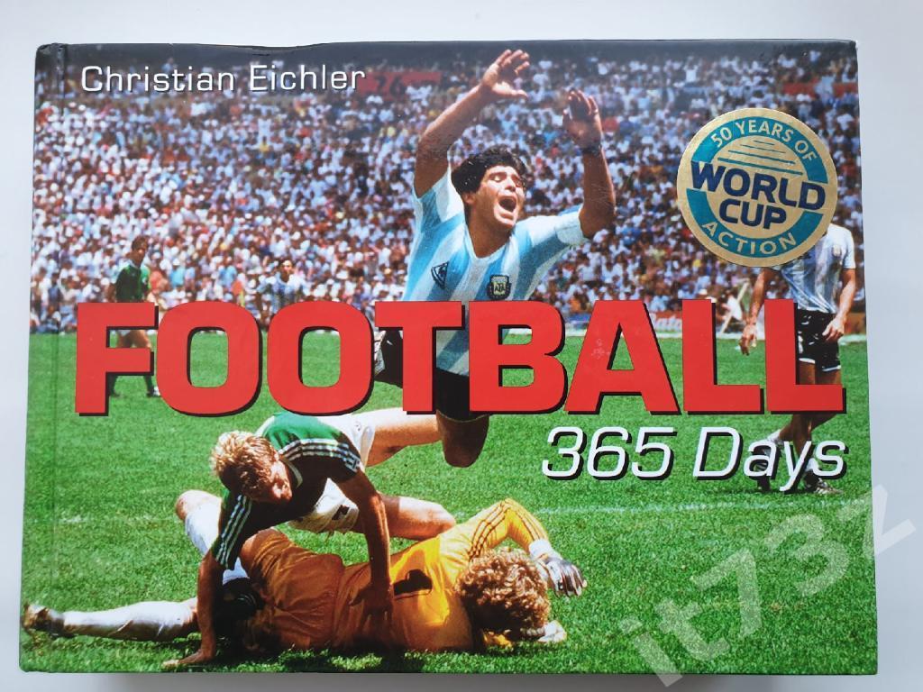 Книга-фотоальбом. Футбол:365 дней...50 лет Чемпионатов Мира (США, 750 страниц)