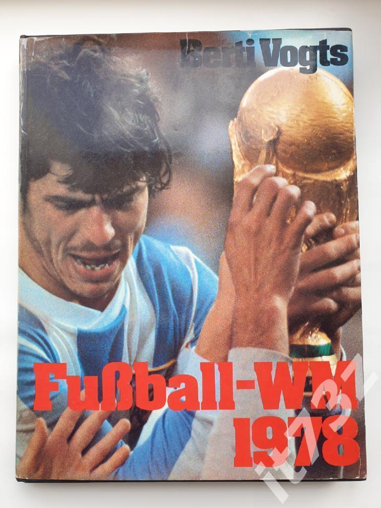 Книга-фотоальбом. Аргентина. Чемпионат Мира 1978 Мюнхен/Германия (248 страниц)