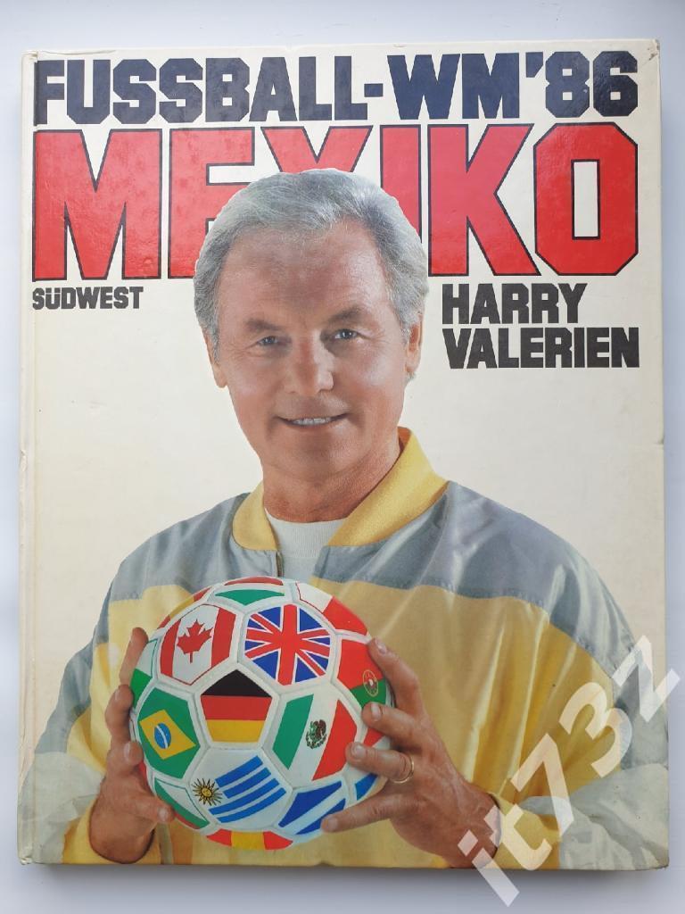 Книга-фотоальбом Мексика. Чемпионат мира по футболу 1986 (Мюнхен, 200 страниц)