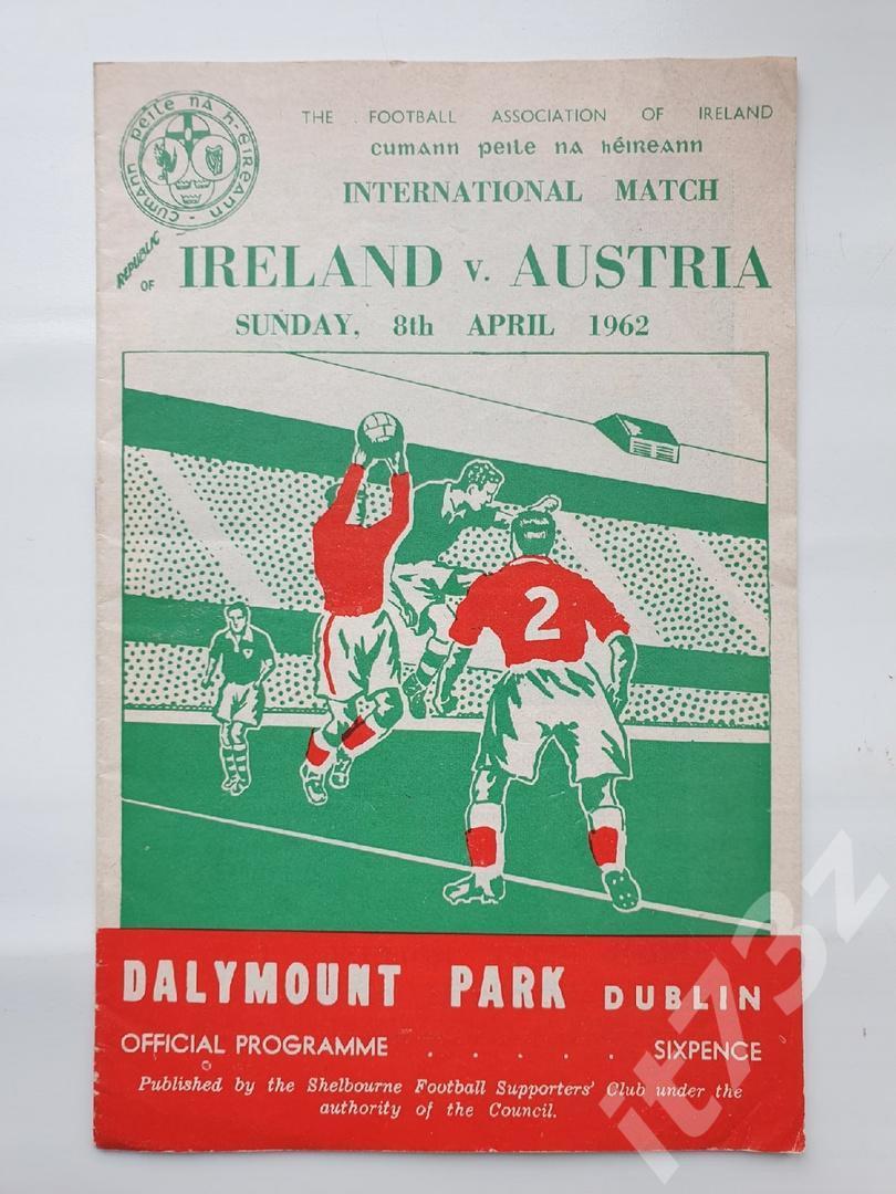 Дублин Dalymount Park. Ирландия - Австрия 8 апреля 1962