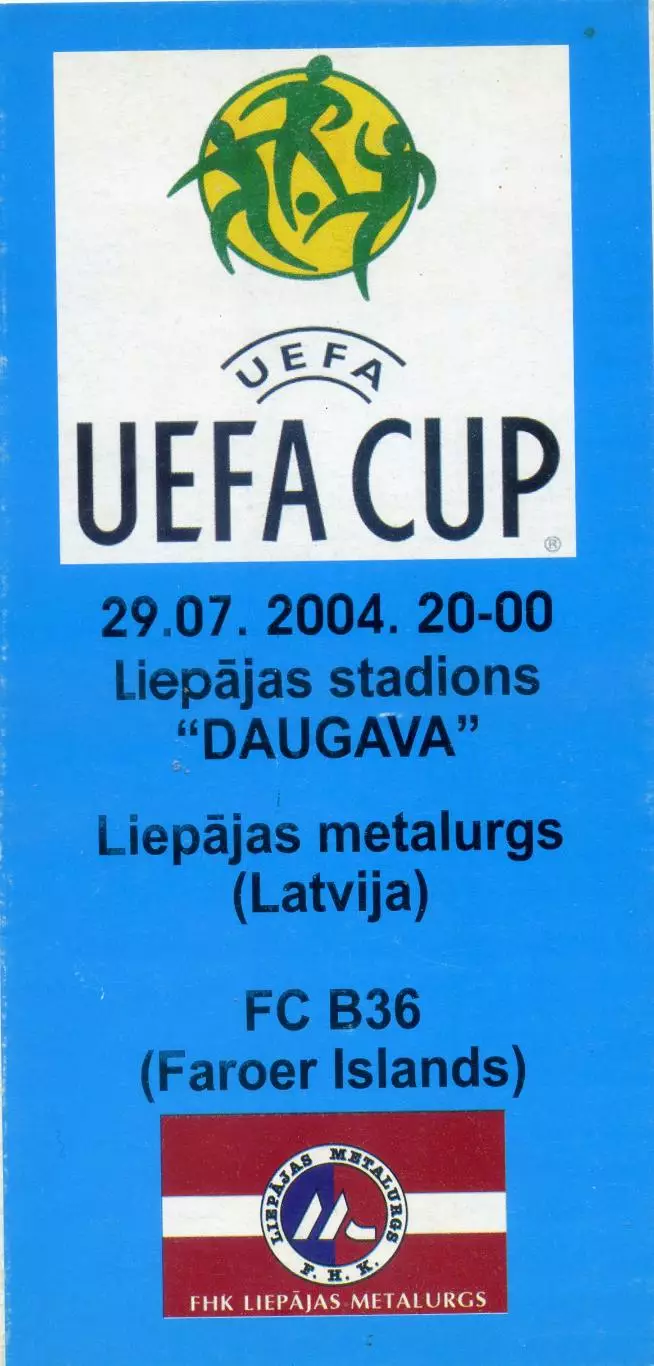 Металлург Металургс Лиепая Латвия - Б-36 Торсхавн Фарерские острова Фареры 2004