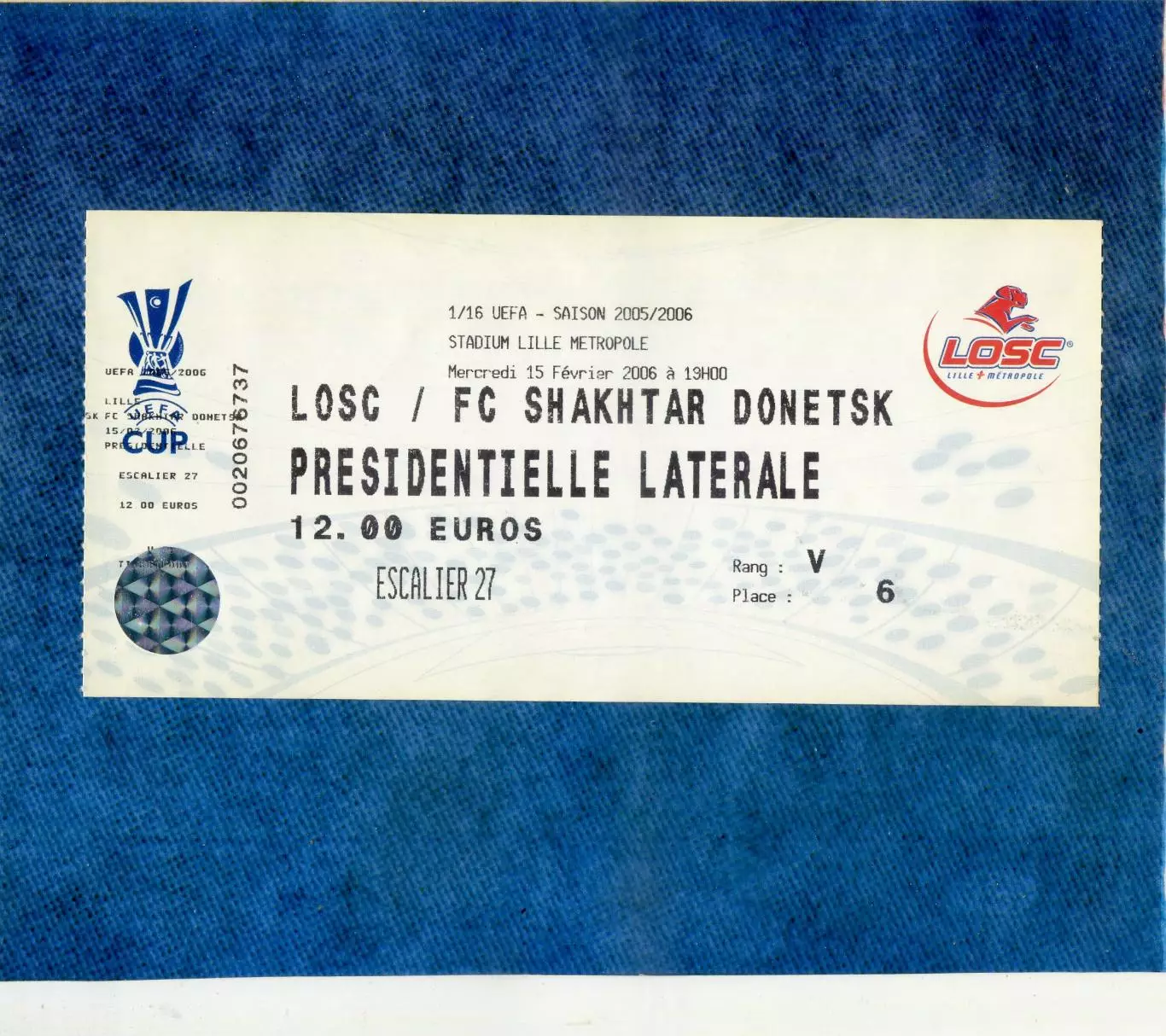 Билет Лилль Франция - Шахтер Донецк 2006 LOSC Lille France - Shakhtar Donetsk