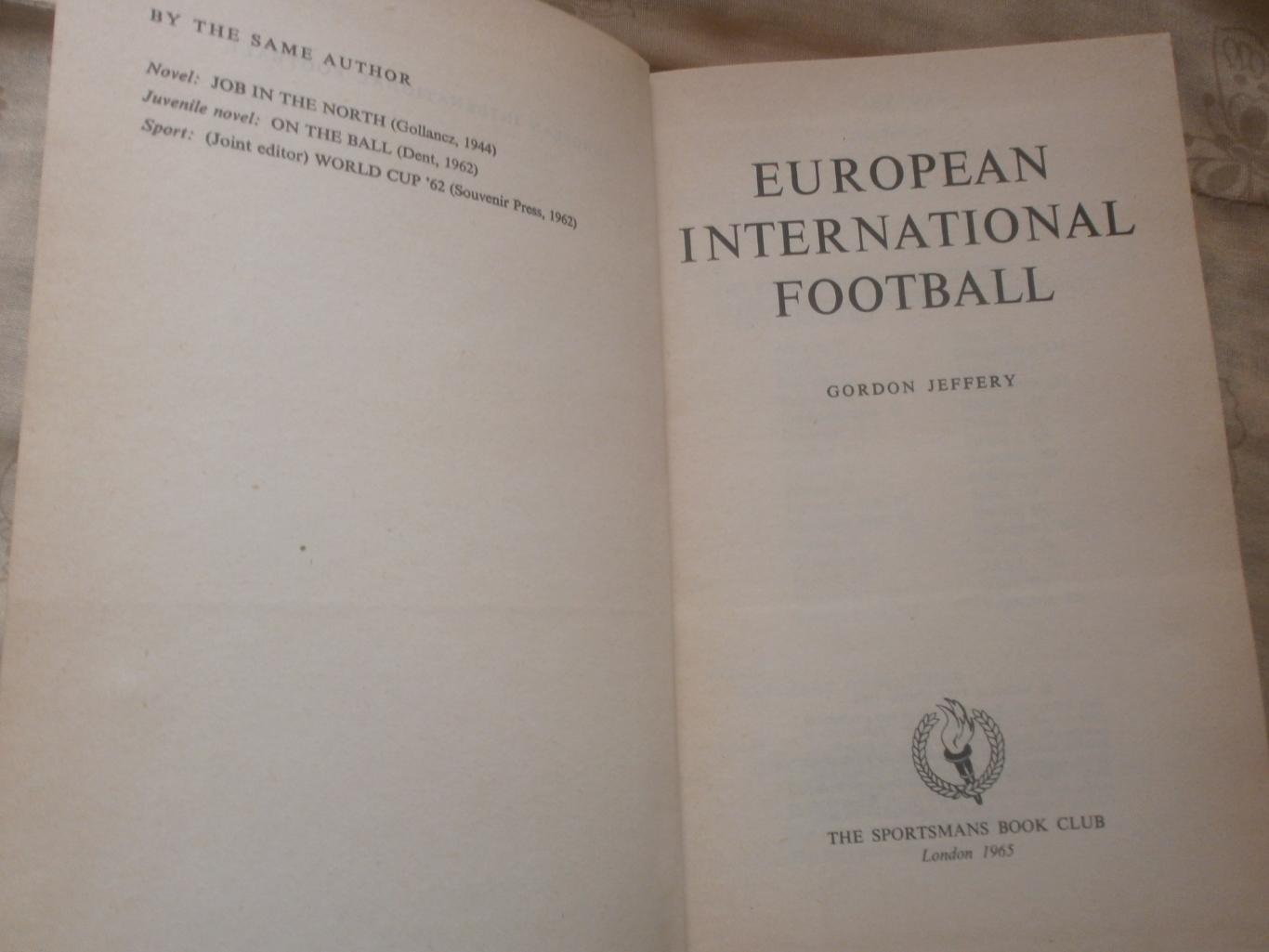 Европейский Интернациональный футбол 272с. 1965г. Лондон