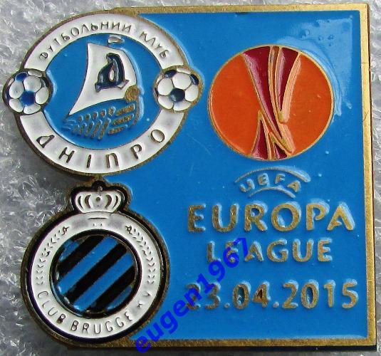 ЗНАК ЛИГА ЕВРОПЫ УЕФА 2014-2015 ДНЕПР ДНЕПРОПЕТРОВСК - БРЮГГЕ 2